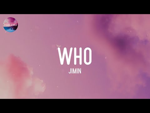 Jimin - Who (Lyrics)