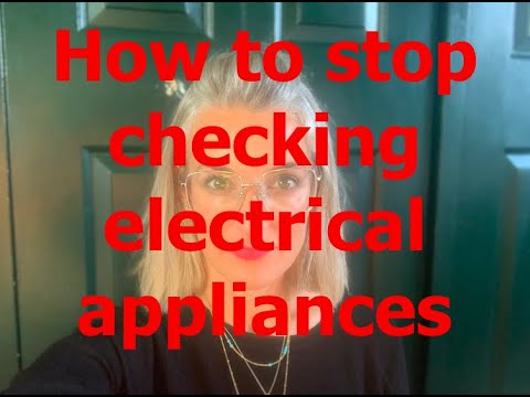 36. OCD Treatment: How to stop checking electrical appliances