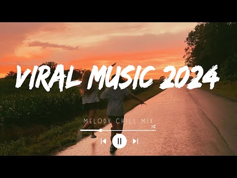 Viral music 2024 ~ Trending Tiktok songs 2024 ~ Best spotify music 2024 (Playlist Mix Hits)