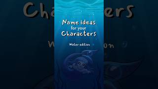 name ideas for your characters: water edition 🌊 #writing #originalcharacter #oc #writingideas