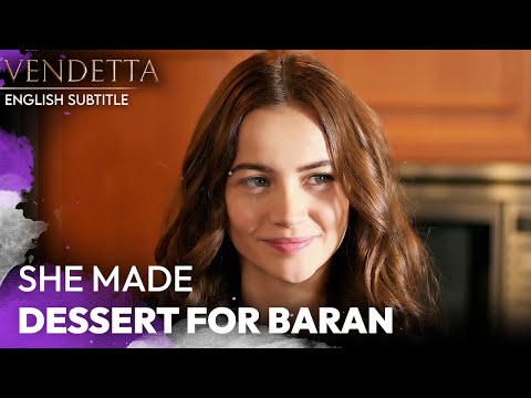 She Made Dessert for Baran - Vendetta English Subtitled | Kan Cicekleri