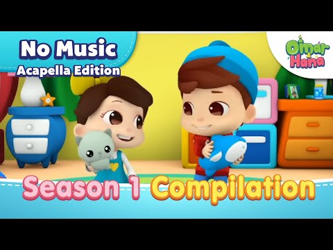 [NO INSTRUMENT] Season 1 Compilation | Omar & Hana English | Special Edition