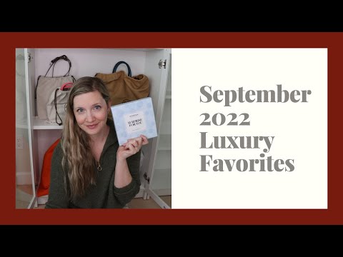 September 2022 Luxury Favorites with MommeSilk