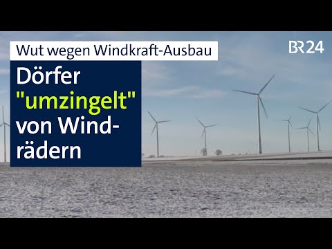 Windräder ohne Ende? Bürger gegen zusätzliche Standort-Ausweisungen | Abendschau | BR24