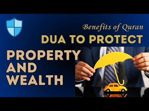 Benefits of Quran: Best Dua to Protect Property & Wealth from Evil Humans - Comfortable Living Tips