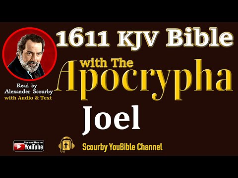 29~ New | JOEL KJV  | Audio and Text | by Alexander Scourby | God is Love and Truth.