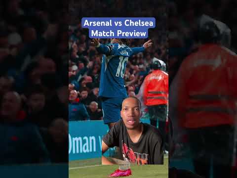 AFC vs CFC: MATCH PREVIEW #chelseafc #arsenalfc #soccershorts #colepalmer #bukayosaka #soccer