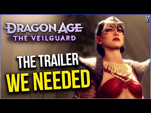 Dragon Age: The Veilguard - This Was The Trailer We Needed