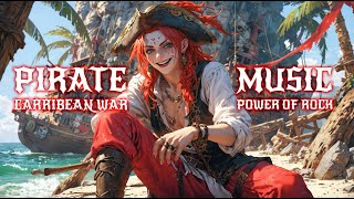 PIRATE CARIBBEAN WAR MUSIC ROCK POWER 🏴‍☠️⚔️ Bass-Boosted Sea Battle Anthem | Epic Pirate Adventure🌊