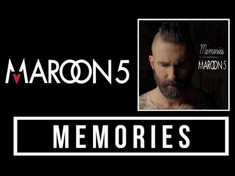 Maroon 5 - Memories Lyrics