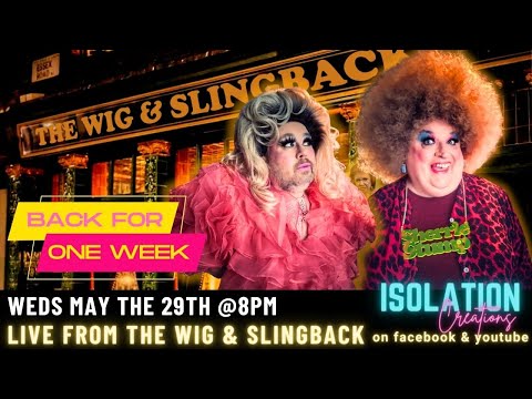 Live from The Wig & Slingback with @theisolationcreations