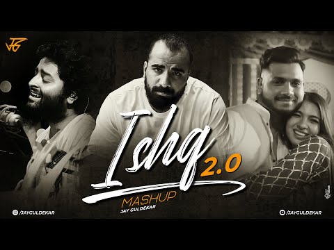 Ishq Mashup 2.0 | Jay Guldekar | Faheem Abdullah | Best Of 2024 Year End