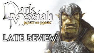 Dark Messiah Might and Magic - Late Review