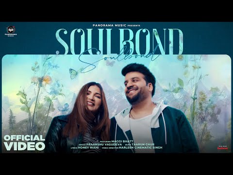 Soulbond - Song | Praanshu Vasudeva | New Hindi Song 2024