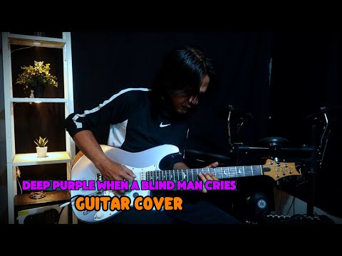 Deep Purple When A Blind Man Cries - GUITAR Cover