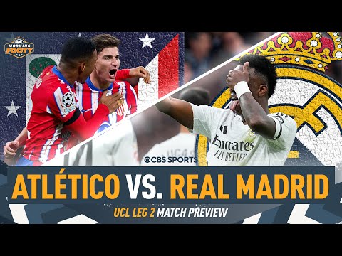 Atlético vs. Real Madrid MATCH PREVIEW | The PRESSURE is ON in Madrid | Projected Leg 2 Starting XI