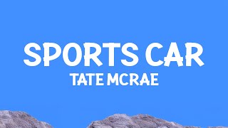 @TateMcRae - Sports car (Lyrics)