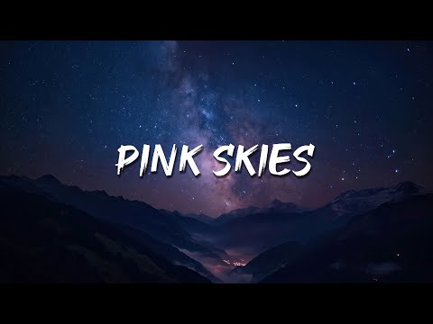 Lany - Pink Skies (Lyrics)