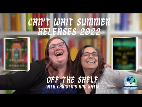 Off The Shelf Can't Wait Summer 2022 Release Book Recommendations