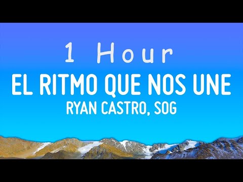 Ryan Castro, SOG, Selección Colombia - EL RITMO QUE NOS UNE (Letra/Lyrics) | 1 hour