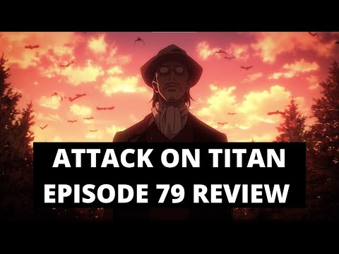 Review of Attack on Titan Season 4 Part 2 episode 79! Attack on titans biggest plot twist?