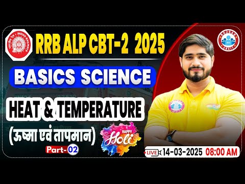 RRB ALP CBT 2 Science Classes 2024 | Heat & Temperature#2 | Basics Science For ALP By Dharmendra Sir