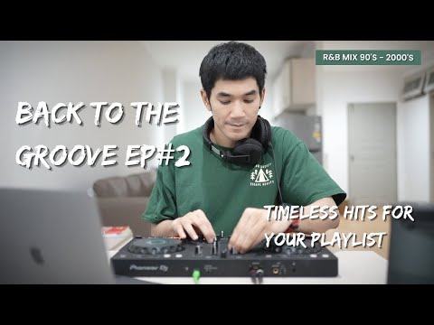 Back to the Groove EP#2 : Classic 90s & 2000s R&B Mix