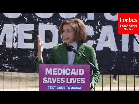 'Save Our Medicaid!': Nancy Pelosi Slams GOP's Budget, Demands Healthcare Protections At D.C. Rally