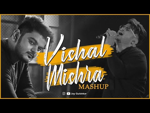 Vishal Mishra Mashup | Jay Guldekar | Aaj Bhi | Romantic Love Songs