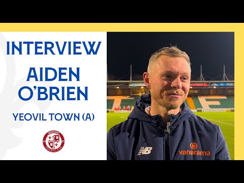 Yeovil Town 1-1 Woking | Aiden O’Brien Interview