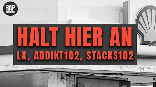 LX, ADDIKT102, STACKS102 - Halt hier an (Lyric Video)