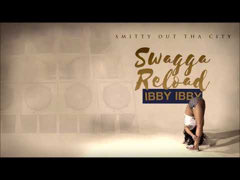 Smitty Out Tha City - Swagga Reload (IBBY IBBY) New Orleans Bounce