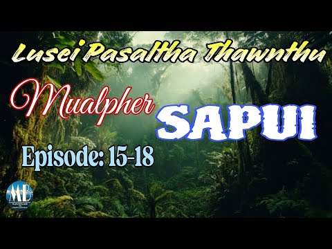 MUALPHER SAPUI# Episode: 15-18