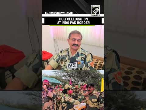 BSF security personnel celebrate festival of Holi at Indo-Pak border in Jaisalmer