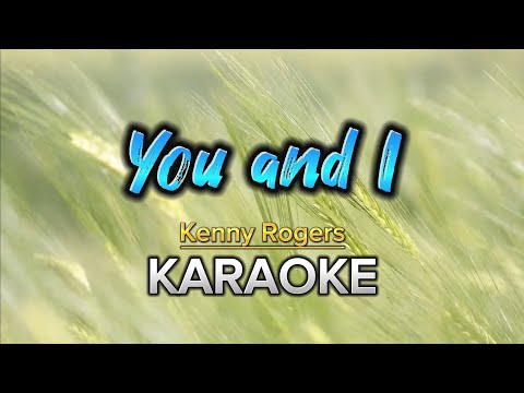 YOU AND I - Kenny Rogers (Acoustic KARAOKE)