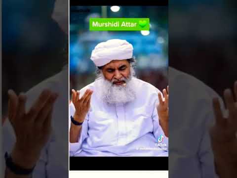 fakiri ka mujhmein mein Koi se lekar Nahin/ hazrat allama Maulana Muhammad ilyas atta qadri