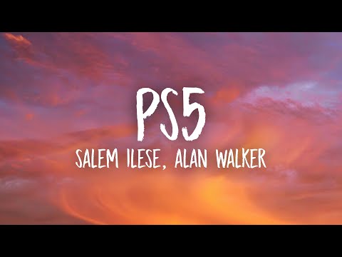 salem ilese, TOMORROW X TOGETHER, Alan Walker - PS5 (Lyrics)