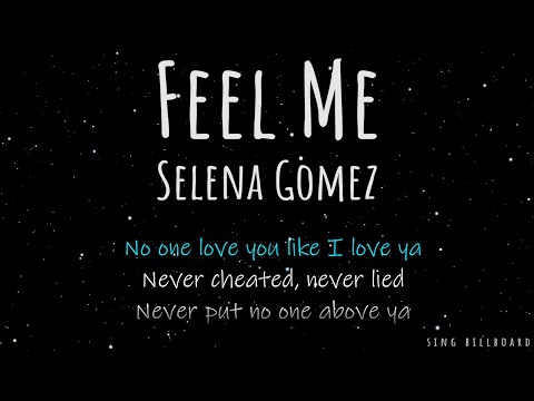 Selena Gomez - Feel Me (Realtime Lyrics)