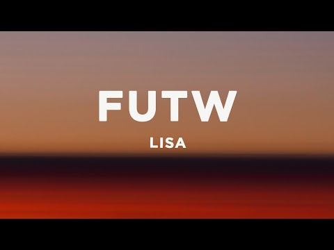 LISA - FUTW (Vixi Solo Version) (Lyrics)