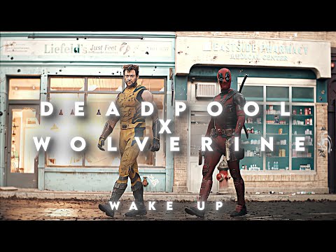 Deadpool & Wolverine [4K] Edit | Wake Up (Slowed) - MoonDeity