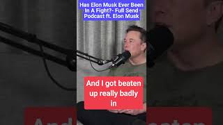 Has Elon Musk Ever Been In A Fight? -Full Send Podcast ft  Elon Musk