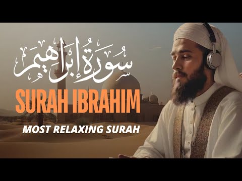 "Surah Ibrahim | Guidance, Wisdom, and Comfort"