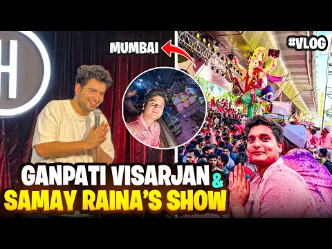 GANPATI VISARJAN MUMBAI | INDIA'S GOT LATENT SAMAY RAINA | BIHARI LADKA VLOGS