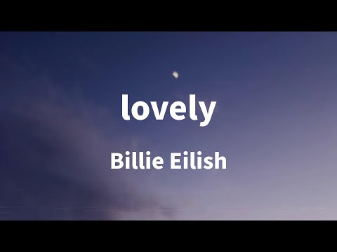 Billie Eilish - lovely (Lyrics)