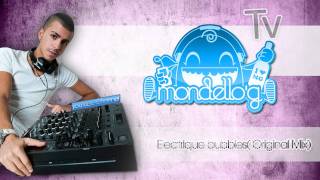 Mondello'G - Electrik Bubbles (Original Mix) HD