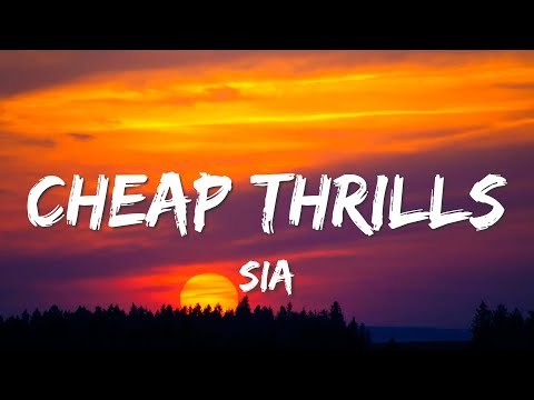 Sia - Cheap Thrills (Lyrics) ft. Sean Paul