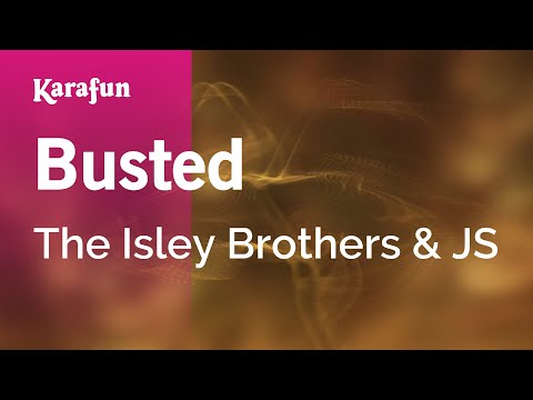 Busted - The Isley Brothers & JS | Karaoke Version | KaraFun