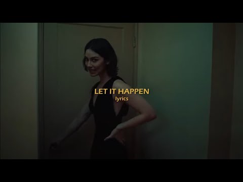 Gracie Abrams - Let It Happen (Lyrics)