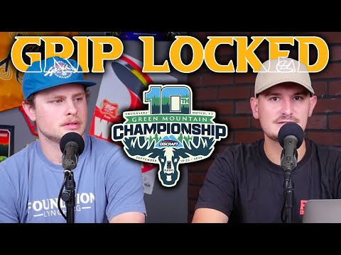 Gannon Buhr isn't the Favorite This Weekend? | Grip Locked GMC Preview