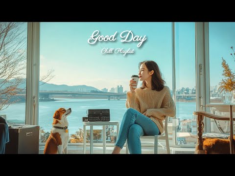 【洋楽playlist】部屋でかけ流したいお洒落な洋楽🎶穏やかで爽やかな1日に🎶Good Day music playlist［ドライブbgm/作業用BGM/ゆったりBGM/work/study ］